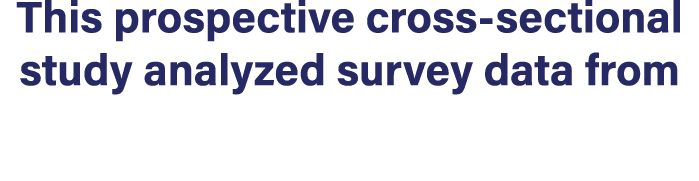 This prospective cross sectional study analyzed survey data from